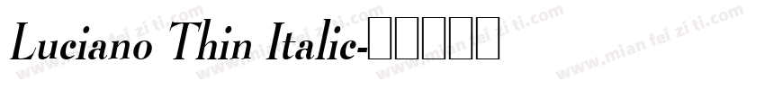 Luciano Thin Italic字体转换